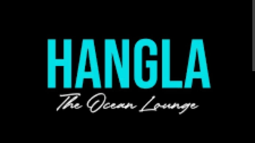 Hangla — The Ocean Lounge